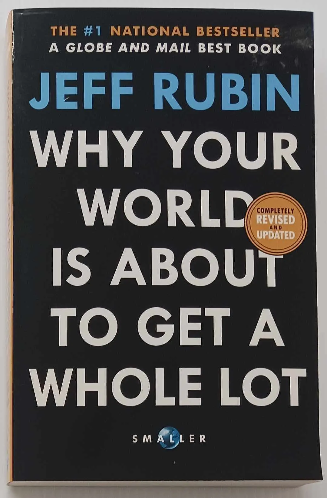 WHY YOUR WORLD IS ABOUT TO GET A WHOLE LOT SMALLER - Jeff Rubin