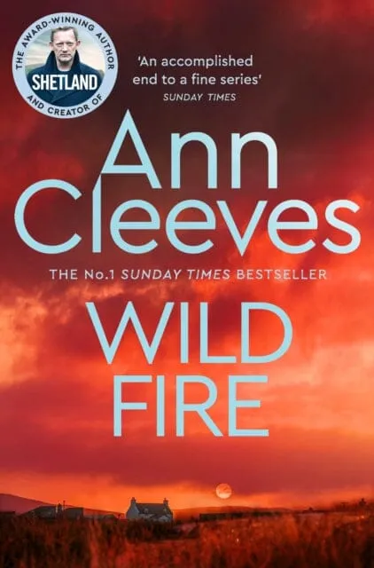 Wild Fire by Ann Cleeves