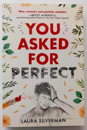YOU ASKED FOR PERFECT - Laura Silverman