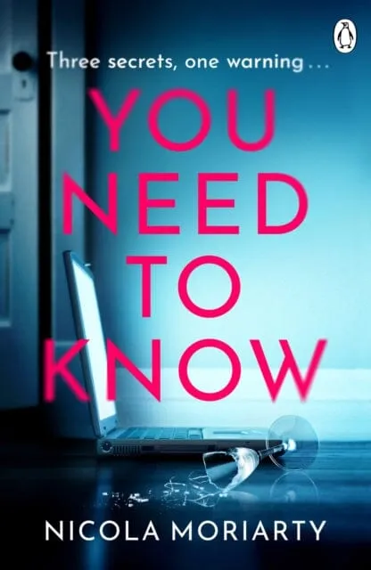 You Need To Know  by Nicola Moriarty